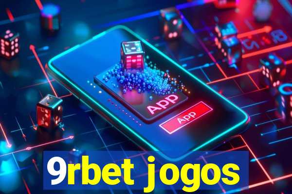 9rbet jogos